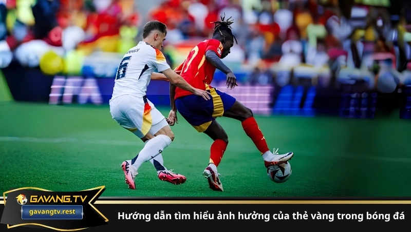 Hướng dẫn tìm hiểu ảnh hưởng của thẻ vàng trong bóng đá
