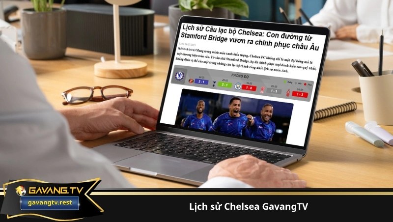 lịch sử Chelsea GavangTV