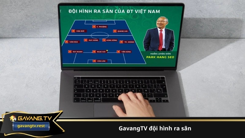 GavangTV đội hình ra sân