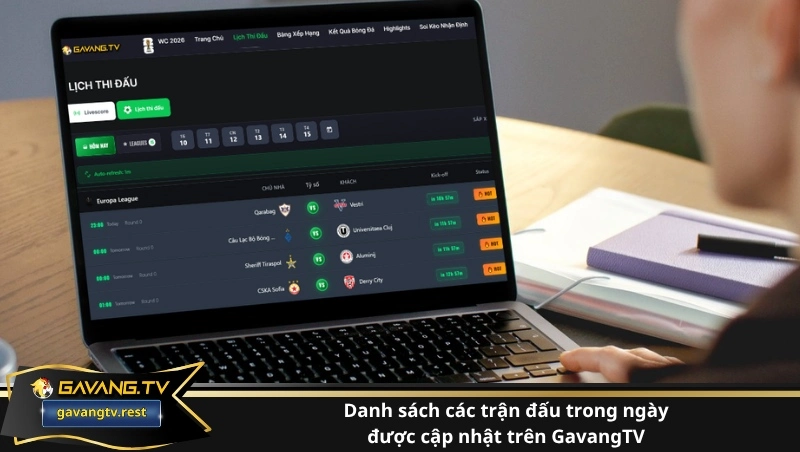 Người dùng lướt xem bảng lịch thi đấu bóng đá hôm nay được sắp xếp khoa học theo khung giờ Việt Nam trên GavangTV