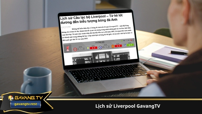 lịch sử Liverpool GavangTV